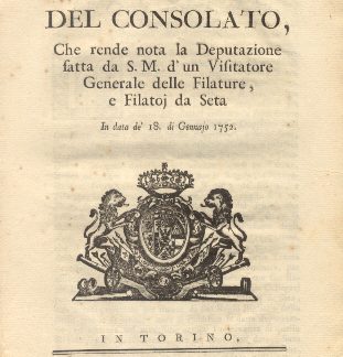 Manifesto del Consolato, che rende nota la Deputazione fatta da S. M. d'un Visitatore Generale delle Filature...18 gennaio 1752.