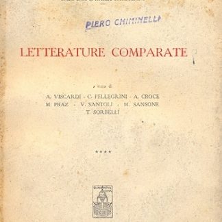 Letterature comparate (Problemi ed orientamenti critici di lingua e di letteratura italiana - Collana diretto da Attilio Momigliano).