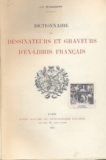 Dictionnaire des Dessinateurs et Graveurs d' Ex - Libris Francais.