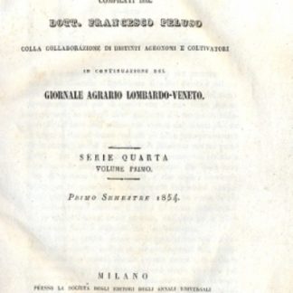 Annali d'agricoltura. In continuazione del Giornale Agrario Lombardo - Veneto.