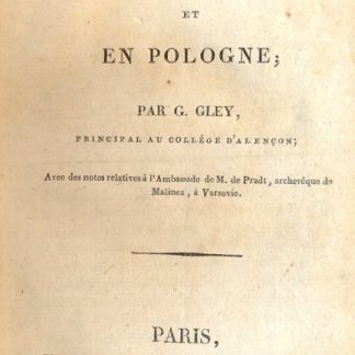 Voyage en Allemagne et en Pologne. Avec des notes relatives à l'Ambassade de M. de Pradt, archeveque de Malines, a Varsavie.