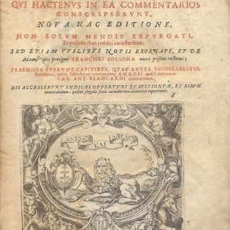 De Laudimiis tractatus auctorum, qui hactenus in ea commentarios conscripservunt, nova hac editione, non solum mendis expurgati, et politioribus redditi caracteribus, sed etiam utilibus notis exornati, et de Manuscriptis praecipuè Francisci Solsonae nitori pristino restituti; Praemissa fuerunt capitubus, quae antea desiderabantur summaria tumq; subiecta ad unamquaq; Amaedei quaest elabaratae Car. Ant. Blancardi adnotationes.