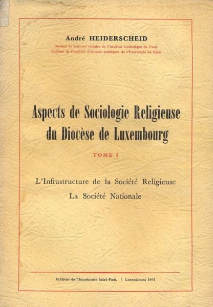 Aspects de Sociologie Religieuse du Diocèse de Luxembourg.