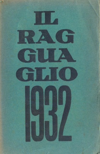 Il Ragguaglio dell'attività culturale e letteraria dei cattolici in Italia nel 1932.