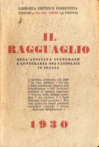 Il Ragguaglio dell'attività culturale e letteraria dei cattolici in Italia nel 1930.