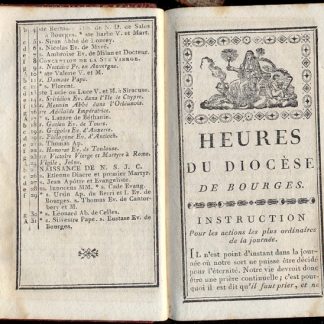 Heures du diocese de Bourges. Nouvelle edition imprimee par les ordres et sous la surveillance de Mgr Jean-Marie De Fontenay, Patriarche, Archeveque de Bourges, et Primat des Aquitaines. Pour etre seules en usage dans son Diocese.