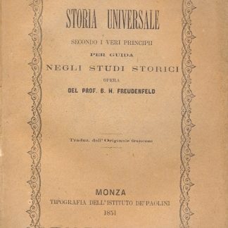 Storia universale secondo i veri principi per guida negli studi storici.