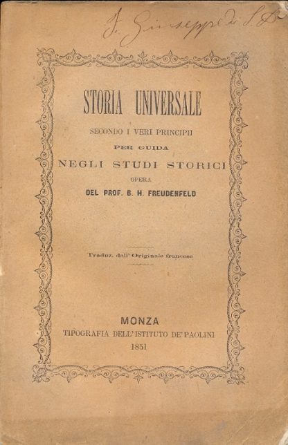 Storia universale secondo i veri principi per guida negli studi storici.