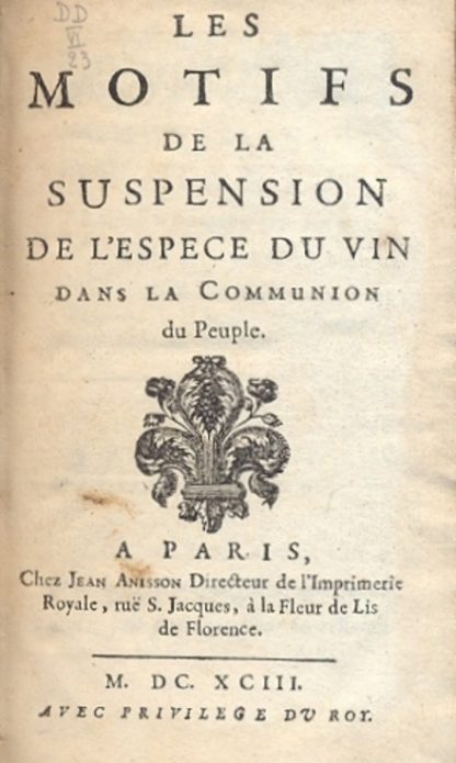 Les motifs de la suspension de l'espece du vin dans la Communion du Peuple.