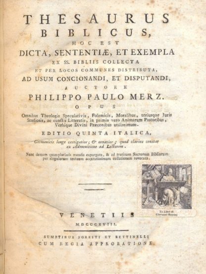 Thesaurus Biblicus, hoc est Dicta, Sententiae, et Exempla. Editio Quinta Italica.