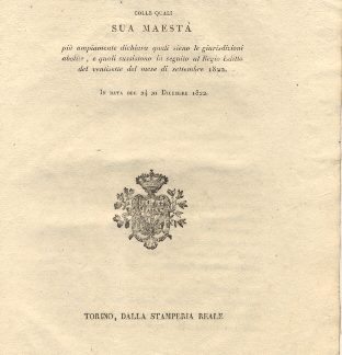 Regie Patenti colle quali Sua Maestà più ampiamente dichiara quali quali sieno le giurisdizioni abolite, quali sussistono in seguito al Regio Editto del ventisette del mese di settembre 1822. 24 dicembre 1822.