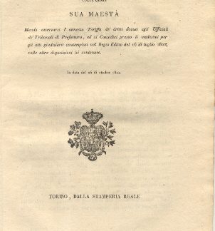 Regie patenti con le quali S.M. manda osservarsi l'annessa Tariffa de' diritti dovuti agli Uffiziali de' Tribunali di Prefettura, ed ai Causidici presso li medesimi per gli atti giudiziarii contemplati nel Regio Editto del 16 luglio 1822, con le altre disposizioni ivi contenute...26 ottobre 1822.