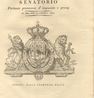 Manifesto Senatorio con il quale S.M. promette impunità e premj a coloro che rivelano notizie sul furto avvenuto presso il Reale Collegio in Novara nella notte degli 11 alli 12 corrente settembre...1822.u