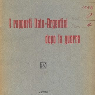 I rapporti italo - argentini dopo la guerra.