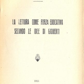 La lettura come forza educativa secondo le idee di Gioberti.