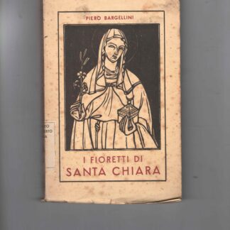 I fioretti di Santa Chiara.