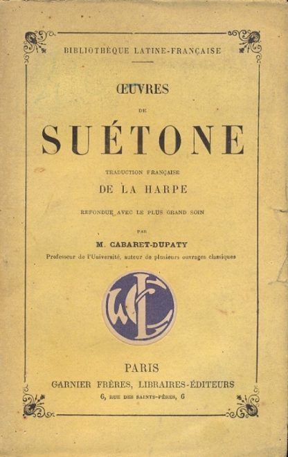 Oeuvres. Traduction francaise de La Harpe. Refondue avec le plus grand soin paar Cabaret Dupaty.
