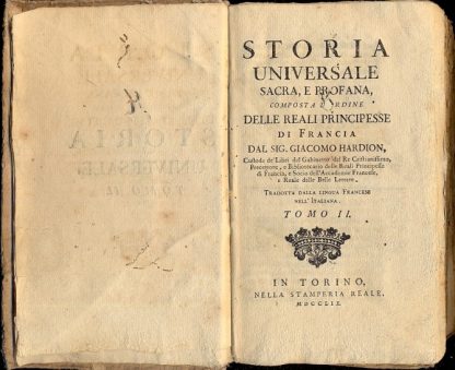 Storia Universale Sacra e Profana, composta d'ordine delle Reali Principesse di Francia. Tradotte dalla lingua francese nell'italiana.