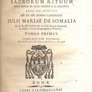 Decreta Authentica Congregationis Sacrorum Rituum nunc primum ex actis ejusdem S. C. Collecta.