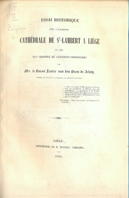 Essai historique sur l'ancienne Cathedrale de St. Lambert a Liege et sur son Chapitre de Chanoines Tréfonciers.