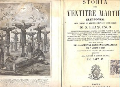 Storia dei Ventitre Martiri Giapponesi dell'ordine dei Minori Osservanti detti scalzi di S. Francesco. Scritta per la circostanza della Solenne Loro Canonizzazione.