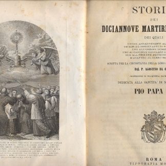 Storia dei diciannove Martiri Gorcomiesi, scritta per la circostanza della loro solenne canonizzazione.