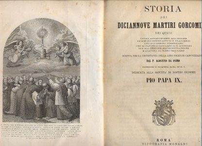 Storia dei diciannove Martiri Gorcomiesi, scritta per la circostanza della loro solenne canonizzazione.