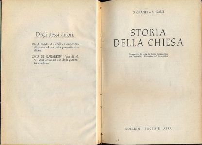 Storia della Chiesa. Compendio di tutta la Storia Ecclesiastica con appendici illustrative ed integrative.