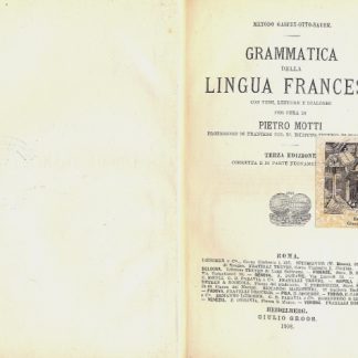 Grammatica della lingua francese. Terza edizione corretta e in parte nuovamente rifatta.