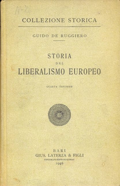 Storia del Liberalismo Europeo (Collezione Storica).