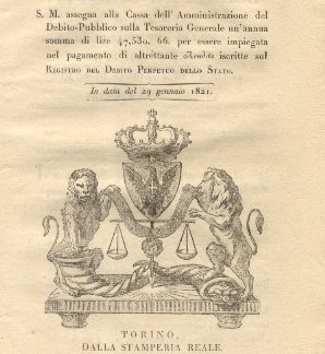 Regie patenti colle quali S. M. alla Cassa dell'Amministrazione del Debito-Pubblico un'annua somma per essere impiegata nel pagamento di altrettante rendite...29 gennaio 1821.