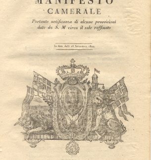 Manifesto camerale portante notificanza di alcune provvisioni data da S. M. circa il sale raffinato...18 settembre 1822.