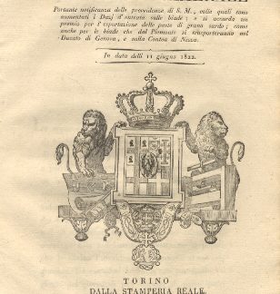 Manifesto camerale portante notificanza delle provvidenze di S. M., colle quali sono aumentati i Dazj d'entrata sulle biade; e si accorda un premio per l'esportazione delle paste di grano sardo; come anche per le biade che dal Piemonte si trasporteranno nel Ducato di Genova, e nella Contea di Nizza...11 giugno 1822.