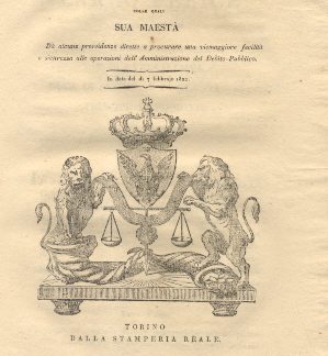 Regie patenti colle quali Sua Maestà dà alcune provvidenze dirette a procurare una viemaggiore facilità e sicurezza alle operazioni dell'Amministrazione del Debito-Pubblico....7 febbraio 1822.