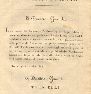 Circolare con la quale il Direttore Generale dell'Amministratore del Debito Pubblico manda pubblicarsi l'Elenco delle Cedole riscattate al corso in comune commercio, delle quali si è effettuato l'abbruciamento in quest'oggi...11 aprile 1822.