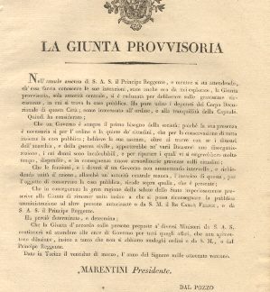 La giunta Provvisoria si è radunata per deliberare sulle gravissime circostanze in cui si trova la cosa pubblica. La Giunta è d'accordo nel continuare ad attendere alle cure di Governo per tutti quegli affari, che non ammettono dilazione, insino a tanto che non si abbiano analoghi ordini o da S. M. o dal Principe Reggente... 22 marzo 1822.