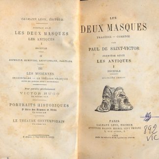 Les Deux Masques. Tragédie - Comédie.