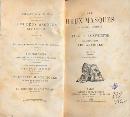 Les Deux Masques. Tragédie - Comédie.