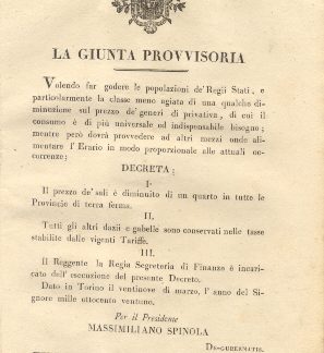 Decreto della Giunta Provvisoria con il quale, allo scopo di far godere le popolazioni de' Regii Stati, e particolarmente la classe meno agiata di una qualche diminuzione sul prezzo de' generi di primativa, decreta la diminuzione dle prezzo del sale ... 29 marzo 1821.