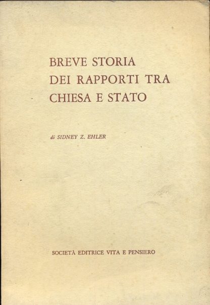 Breve storia dei rapporti tra Chiesa e Stato.