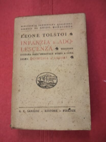 Infanzia e adolescenza. Versione integra dall'originale russo a cura della Duchessa d'Andria.