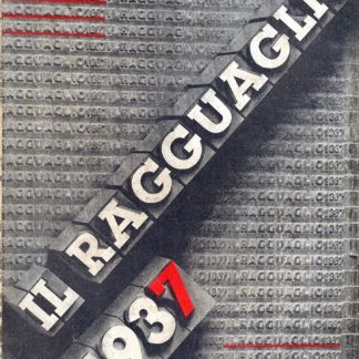 Il Ragguaglio dell'attività culturale,letteraria ed artistica dei cattolici in Italia. 1937 - ottavo anno.