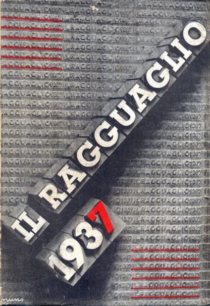 Il Ragguaglio dell'attività culturale,letteraria ed artistica dei cattolici in Italia. 1937 - ottavo anno.
