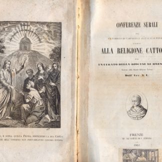 Conferenze serali tra un parroco di campagna e alcuni suoi popolani intorno alla Religione Cattolica.