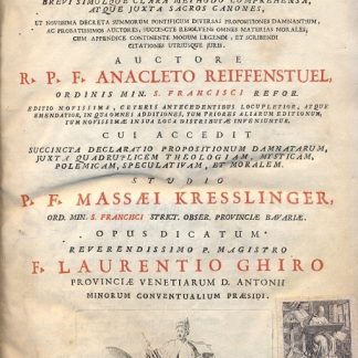 Theologia Moralis brevi simulque clara methodo comprehensa, atque juxta sacros canones, et novissima decreta summorum pontificum diversas propositiones damnantium, ac probatissimisis auctores, succincte resolvens omnes materias morales....