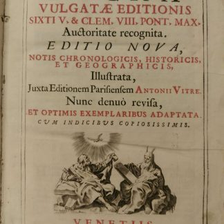 Biblia Sacra. Vulgatae editonis Sixti V et Clementis VIII Pontif. Max Auctoritate Recognita. Editio nova , notis chronologicis, historicis, et geographicis, illustrata, Juxta Editionem Parisiensem Antonii Vitre. Nunc denuò revisa, et optimis exemplaribus adaptata. Cum indicibus copiosissimis.