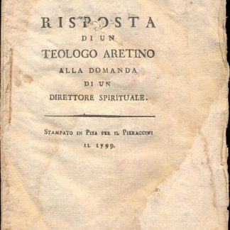 Risposta di un teologo aretino alla domanda di un direttore spirituale.