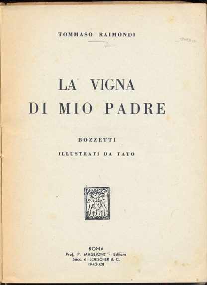 La vigna di mio padre. Bozzetti ill. da Tato.