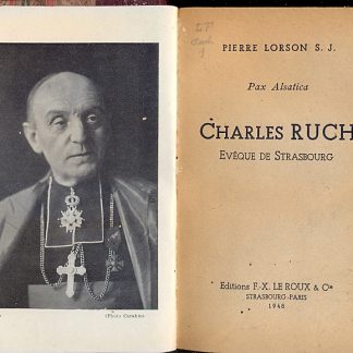 Pax Alsaica. Charles Ruch, Eveque de Strasbourg.