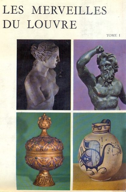 Les merveilles du Louvre (Collection Réalités). Préface de Jean Charbonneaux.